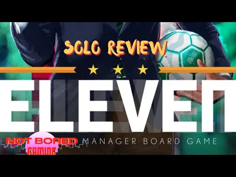 Eleven - Solo Review - Not Bored Gaming