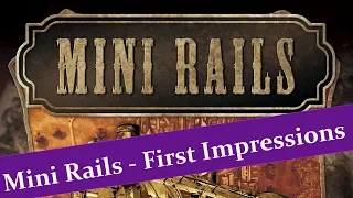 Mini Rails - First Impressions