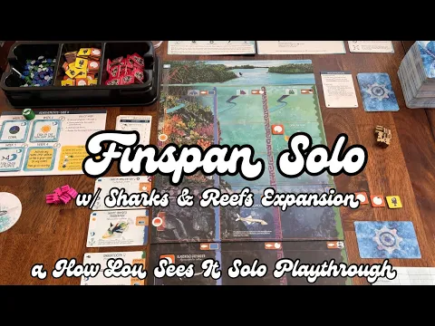 Finspan with Sharks & Reefs Expansion Solo Playthrough (Level 2 Difficulty)