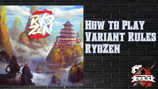How to Play RyoZen Variant Rules | Advanced Gameplay & Optional Modes Explained