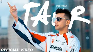 TAUR : Jass Manak (Official Video) Satti Dhillon - Ikky - GK Digital - Geet MP3 - New Punjabi Song