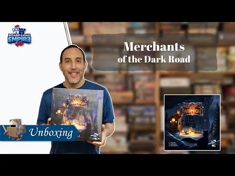 Merchants of the Dark Road Unboxing