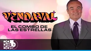 Vendaval, El Combo De Las Estrellas - Video