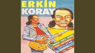 Erkin Koray Meyhanede (Mix)