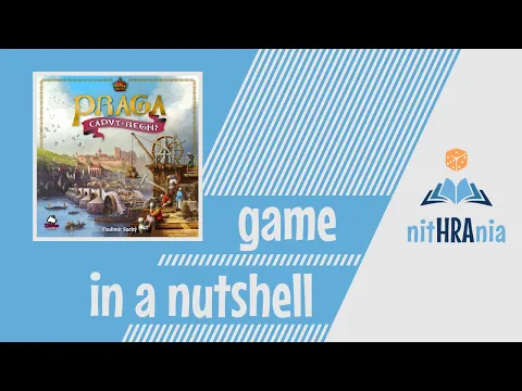 Game in a Nutshell - Praga Caput Regni (how to play)