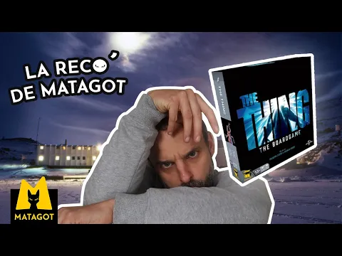La Reco de Matagot - The Thing