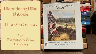 Unboxing Attack On Cahokia by The Historical Game Company