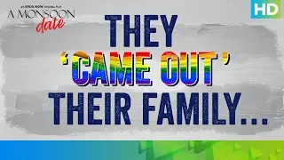 They “Came Out” To Their Family | A Monsoon Date | An Eros Now Original | Streaming Now