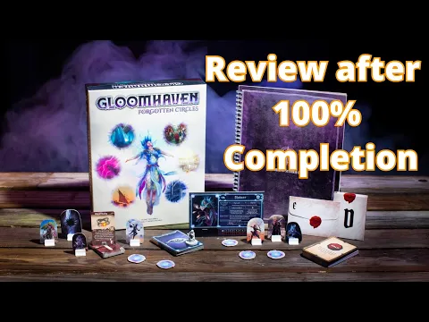 Gloomhaven Forgotten Circle Expansion Review after 100% completion