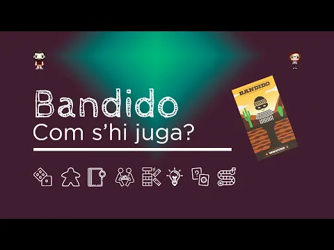 BANDIDO: Com s'hi juga?