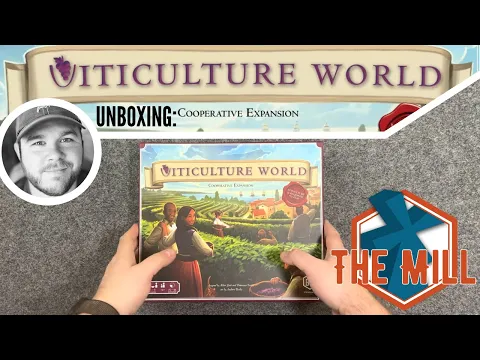 Unboxing: Viticulture World - The Mill