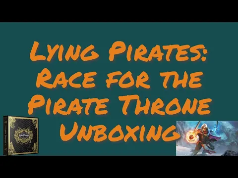 Lying Pirates Unboxing