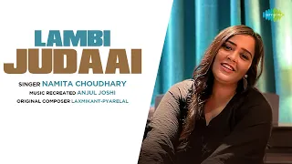 Lambi Judaai | Old Hindi Songs | Namita Choudhary | Anjul Joshi | Saregama Recreations