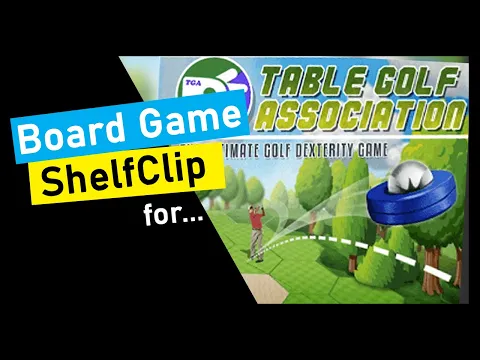 ShelfClips: Table Golf Association (Short Board Game Preview)