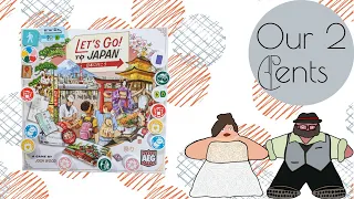 What A Great Trip! - Our 2 Cents on Let’s Go! To Japan