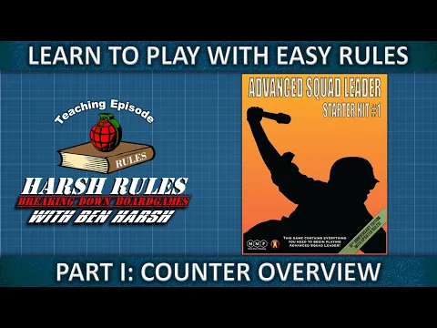 Rules Breakdown: Advanced Squad Leader Starter Kit #1 Part 1