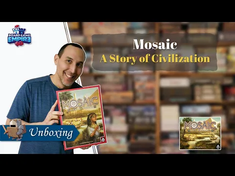 Mosaic A Story of Civilization Unboxing