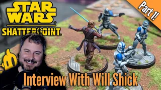 Star Wars Shatterpoint Interview with Will Shick - PART 1
