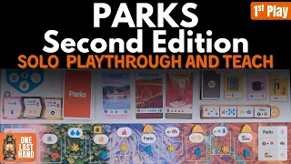 Parks (Second Edition) | Solo Mode Playthrough with Teach | Solo Playthrough