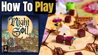 Night Soil | How to Play | Learn To Play in 11 Minutes!