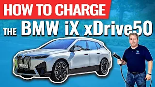 Everything You Need To Know About Charging The BMW iX xDrive50