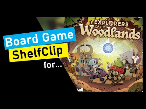 ShelfClips: Explorers of the Woodlands (Short Board Game Preview)