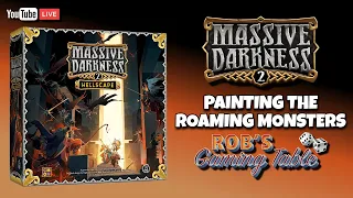 Massive Darkness 2 Painting the Roaming Monsters