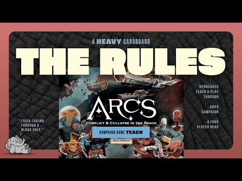 Arcs Campaign - 4p - The Rules by Heavy Cardboard