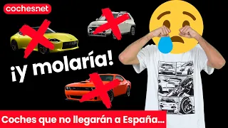 Coches que no llegan a España... | coches.net