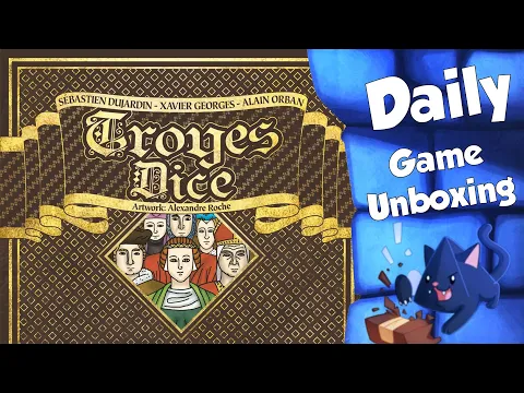 Troyes Dice - Daily Game Unboxing