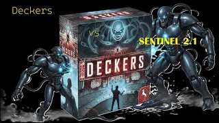 Deckers - vs The Ultimate Sentinel SMC 2.1 (6* !!!!!!)