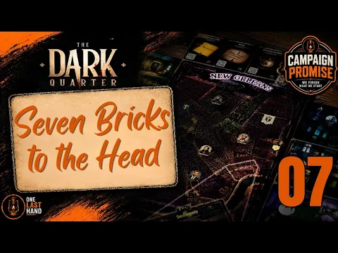 The Dark Quarter | Seven Bricks to the Head | Part 7 | Solo Full Story Playthrough