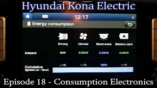 Hyundai Kona Electric - Ep 18 - Consumption Electronics