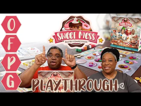 OFPG - Sweet Mess: Pastry Competition Playthrough (Tear up the Kitchen!)