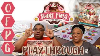 OFPG - Sweet Mess: Pastry Competition Playthrough (Tear up the Kitchen!)