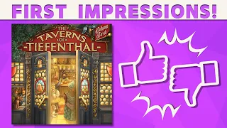 The Taverns of Tiefenthal - First Impression Review!