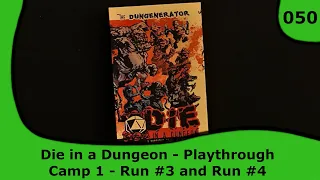Die in a Dungeon Solo Playthrough - Camp1: Runs 3 and 4 | 50 | Small Box, Big Game