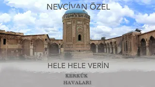Nevcivan Özel - Hele Hele Verin (Official Audio Video)