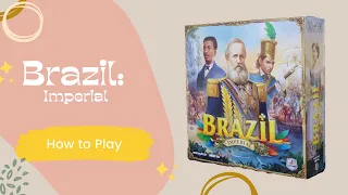 Brazil Imperial How to Play