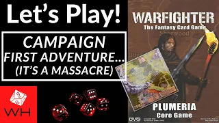 Let's Play! Warfighter: The Fantasy Card Game (Campaign: First Adventure!)