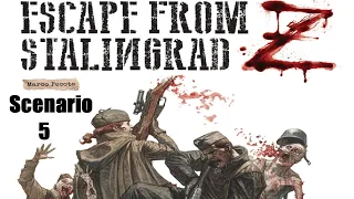 Escape From Stalingrad Z Scenario 5 Episode 9