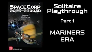 SpaceCorp 2025-2300AD - Part 1 - Mariners Era