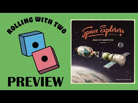Rolling With Previews: Space Explorers: Age of Ambition