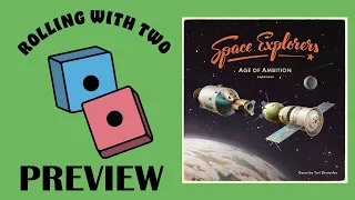 Rolling With Previews: Space Explorers: Age of Ambition