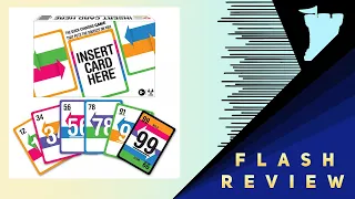 Insert Card Here - A Flash Review with Tom Vasel