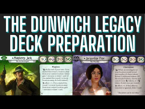 Arkham Horror Card Game - Deck Prep for The Dunwich Legacy!