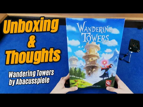 Wandering Towers - Unboxing & Thoughts