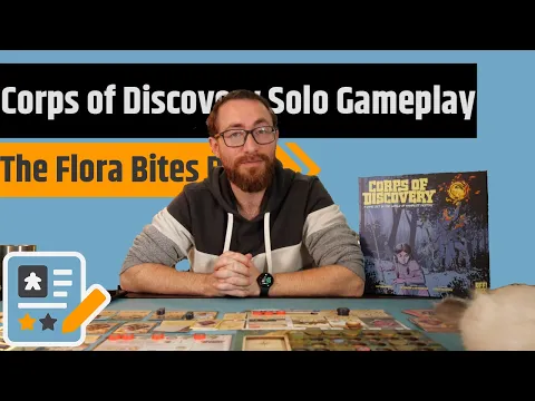 Corps of Discovery Solo Gameplay - The Flowers Are Biting Back!