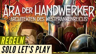 Ära der Handwerker - ein Solo Let´s Play + Regeln - Aufbau - Anleitung