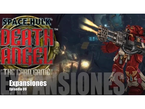 Space Hulk: Death Angel E09 - Expansiones